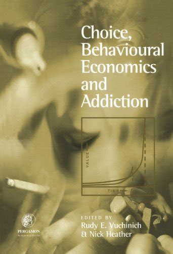 download Choice, Behavioural Economics and Addiction